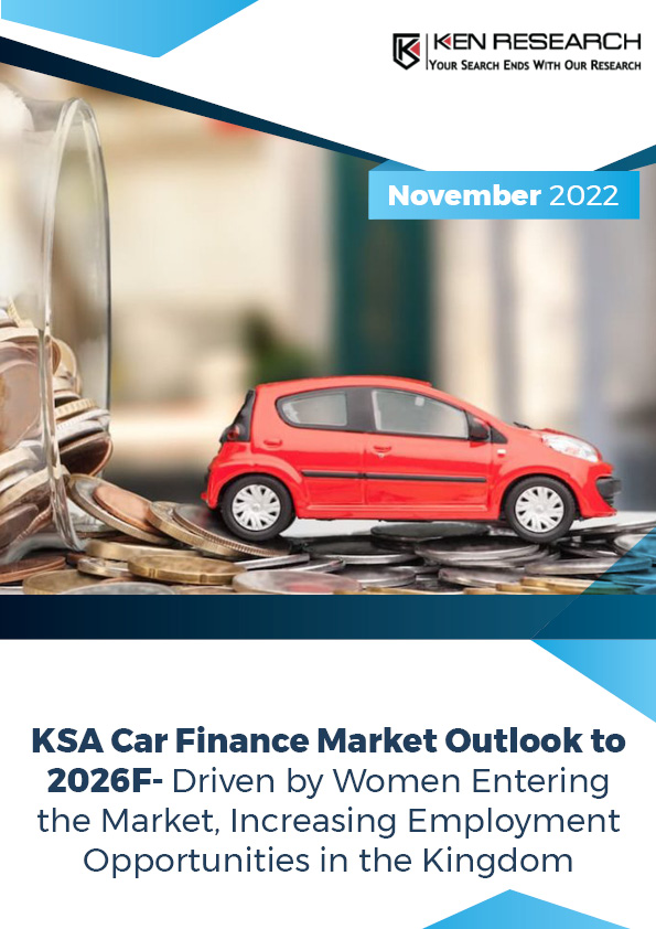 KSA Car Finance Market is expected to grow at 11.7% over 2021-2026: Ken Research