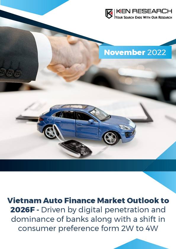 The Credit Disbursed in Vietnam Auto Finance Market is expected to reach more than VND 300 Tr during by 2026F owing to the Lower Lending Rates: Ken Research